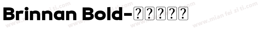 Brinnan Bold字体转换